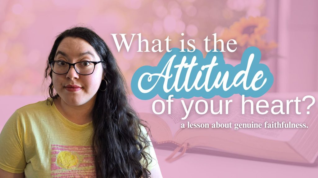 what is the attitude of your heart